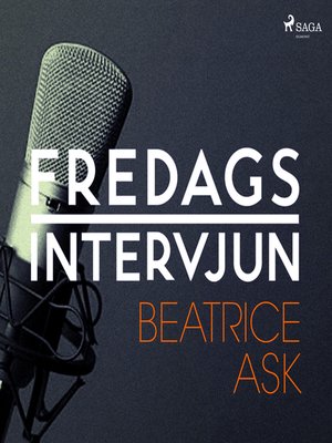 cover image of Fredagsintervjun--Beatrice Ask